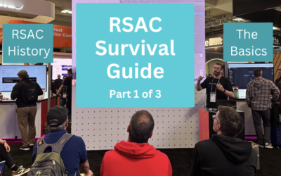 RSAC Survival Guide – Part 1 of 3: The Basics